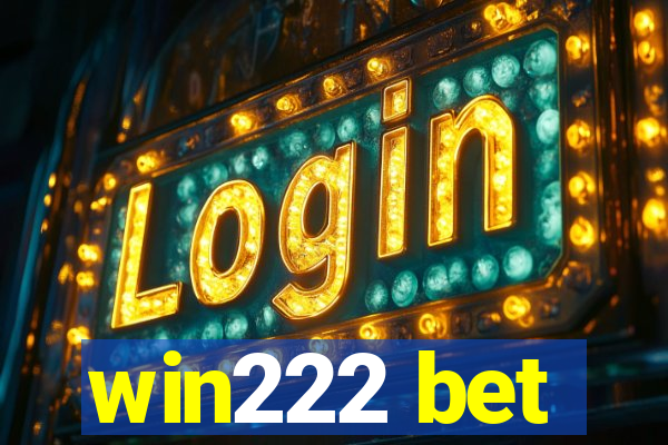 win222 bet